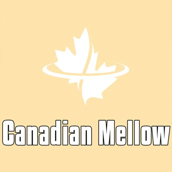 pale yellow background with words "canadian mellow".