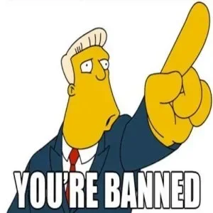 You're banned!