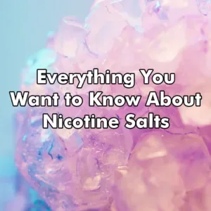 nicotine salts 101