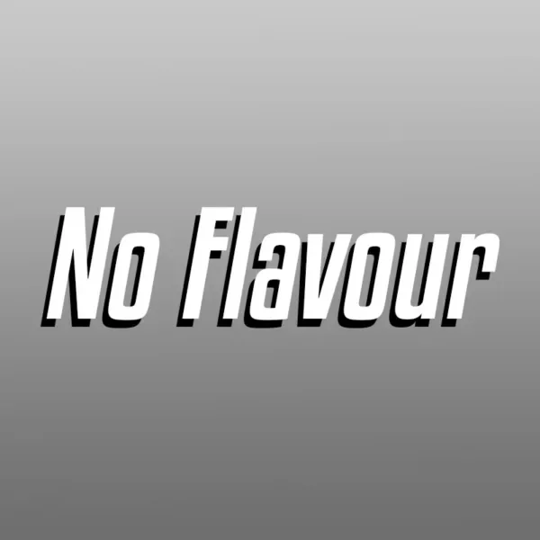 No flavour