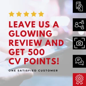 Leave us a glowing review and get 500 CV points!